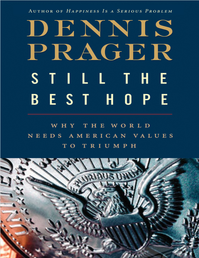 Still the best hope: why the world needs american values to triumph